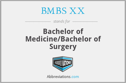 BMBS XX - Bachelor of Medicine/Bachelor of Surgery